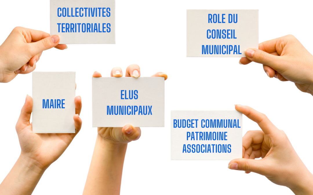 LE CONSEIL MUNICIPAL…QUEL EST SON RÔLE ?