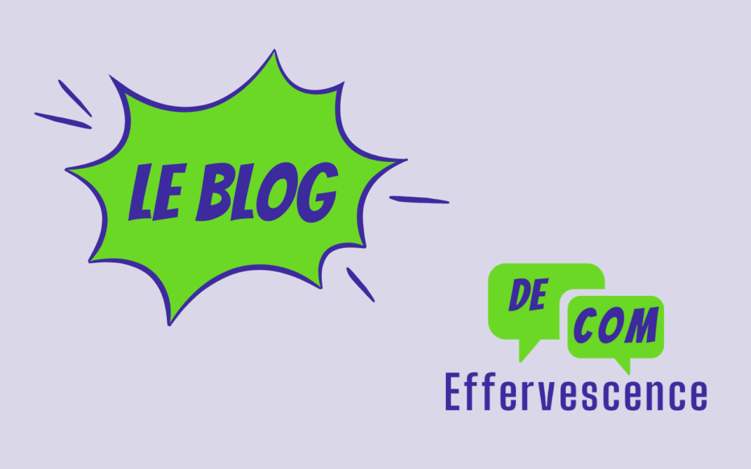Blog d’Effervescence de Com